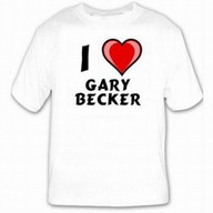 I love Gary Becker T-shirt